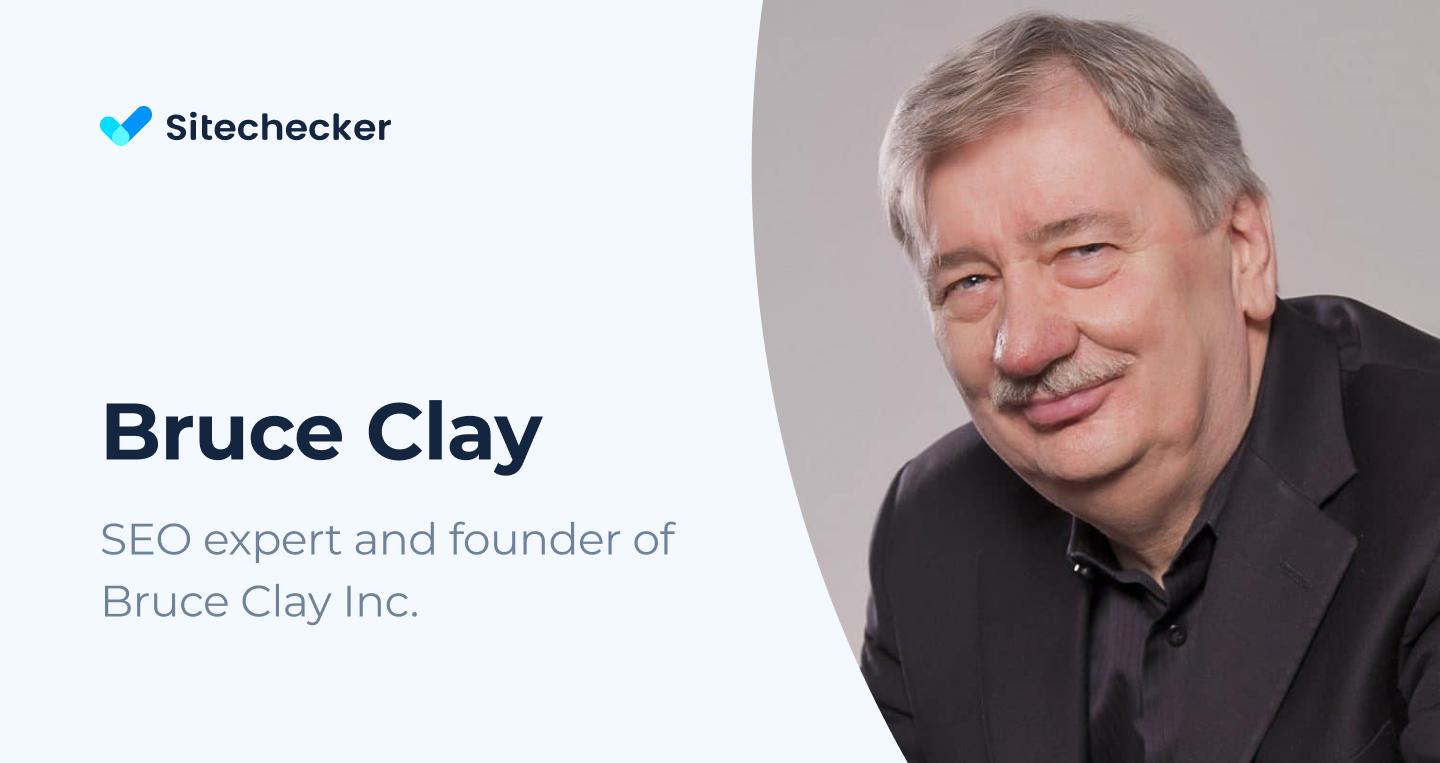 Insightful Tips from Bruce Clay, Father of SEO