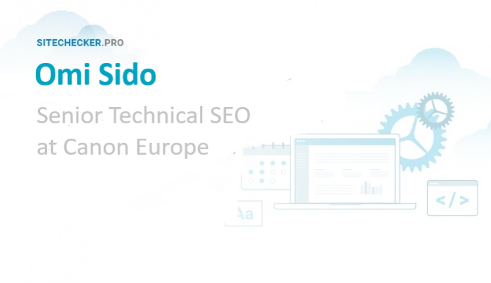 SEO tips from Omi Sido, Senior Technical SEO at Canon Europe